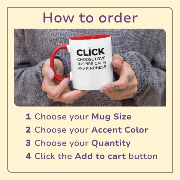 click choose love inspire calm kindness accent mug | positive affirmation coffee cup | mindful self care & kindness gift