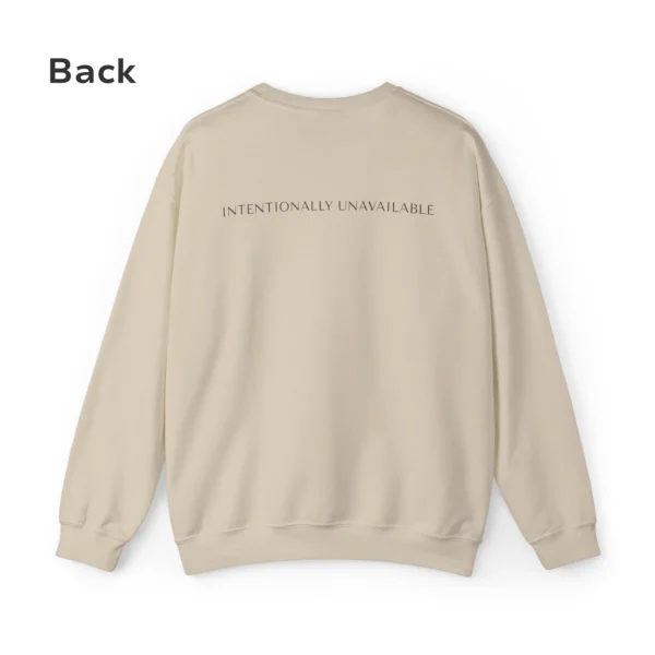 intentionally unavailable sweatshirt minimalist back design crewneck mindful zen gift for solitude
