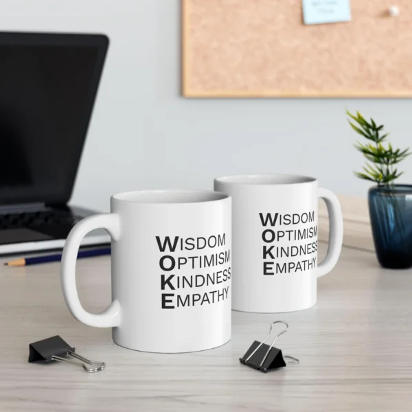 woke mug | wisdom optimism kindness empathy | reclaim woke as positive & powerful | inspirational coffee cup gift