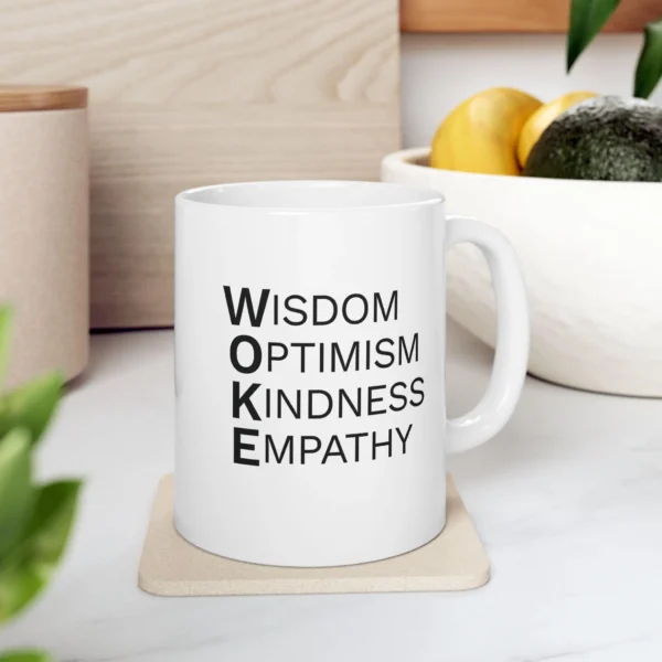 woke mug | wisdom optimism kindness empathy | reclaim woke as positive & powerful | inspirational coffee cup gift