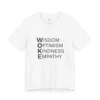 woke acronym t shirt | wisdom optimism kindness empathy | black text on short sleeve light tee
